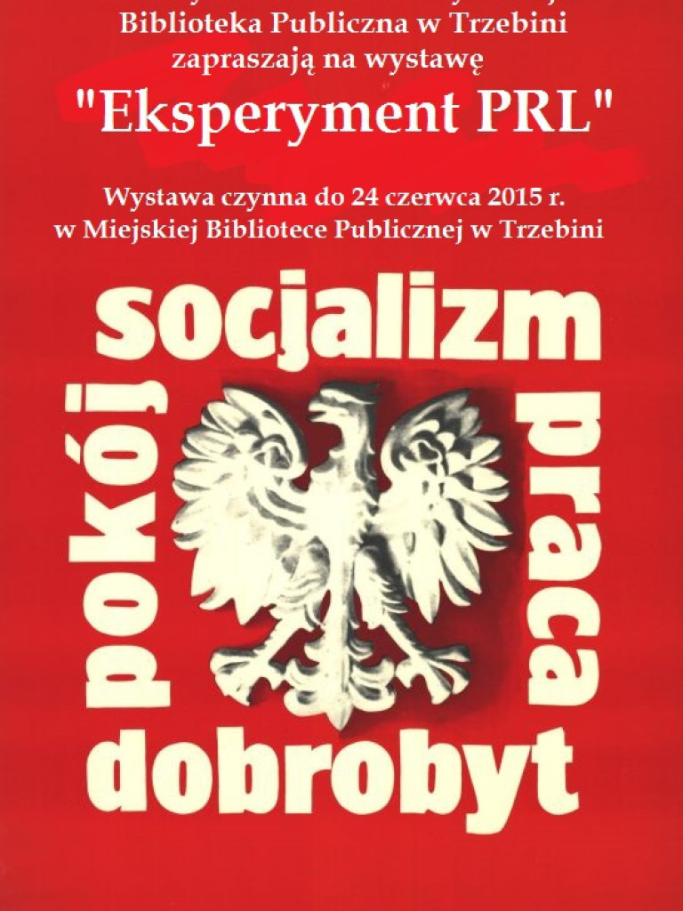 Wystawa Eksperyment PRL w MBP w Trzebini - maj 2015