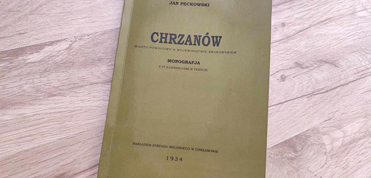 Monografia Chrzanowa autorstwa Jana Pęckowskiego