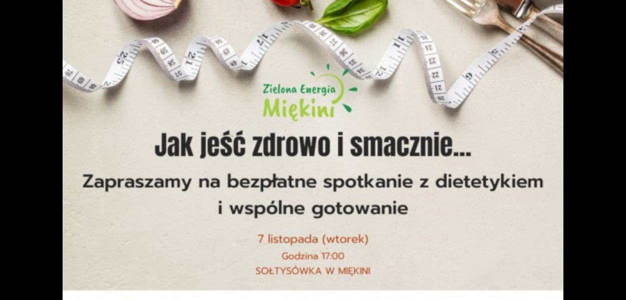 Stowarzyszenie Zielona Energia Miękini zaprasza na spotkanie z dietetykiem