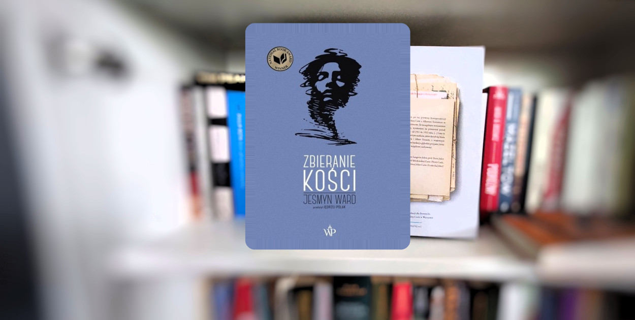 "Zbieranie kości", Jesmyn Ward