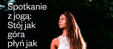 Spotkanie z jogą: Stój jak góra, płyń jak woda-877