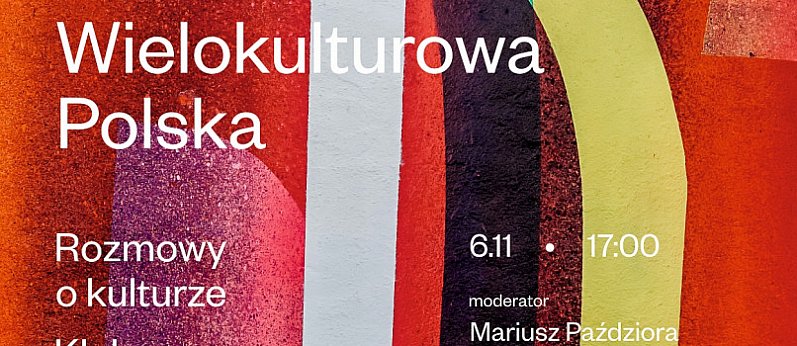  Rozmowy o kulturze: Klub biblioteczny - Wielokulturowa Polska