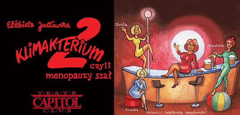  "Klimakterium 2", czyli kontynuacja hitu teatralnego w Chrzanowie. Mamy…