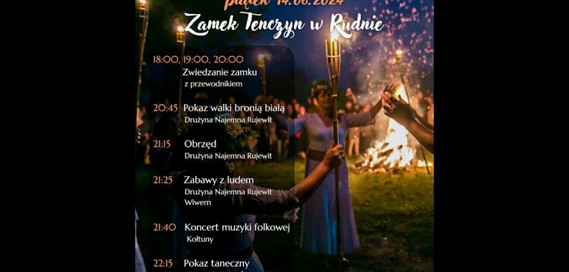 Noc Kupały na zamku Tenczyn. Warto tam być!