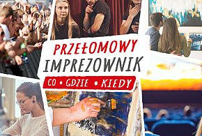 Co, gdzie, kiedy, czyli imprezownik PRZEŁOMowy (9-17.08)-50619