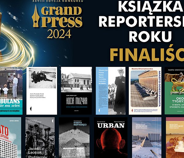 Dwanaście książek w finale Grand Press – Książka Reporterska Roku 2024-53858