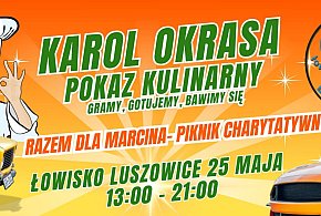 Karol Okrasa przyjedzie do Luszowic na charytatywny piknik-59471