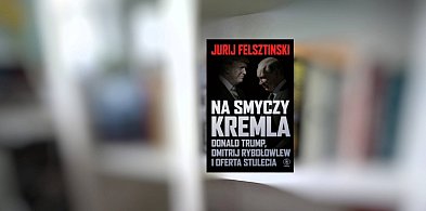 Na smyczy Kremla. Donald Trump, Dmitrij Rybołowlew i oferta stulecia-59638