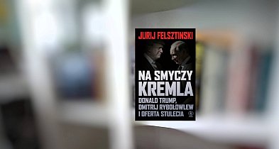 Na smyczy Kremla. Donald Trump, Dmitrij Rybołowlew i oferta stulecia-59638