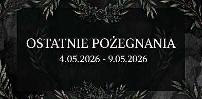 Ostatnie pożegnania w powiecie chrzanowskim