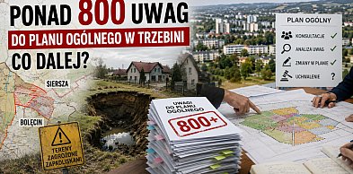 Ponad 800 uwag do planu ogólnego w Trzebini. Co dalej?