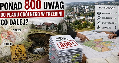 Ponad 800 uwag do planu ogólnego w Trzebini. Co dalej?