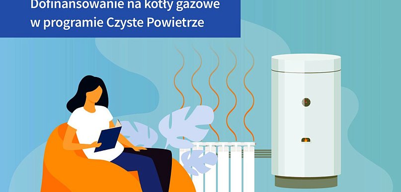 Znów można dostać dotację do kotłów gazowych w programie Czyste Powietrze 