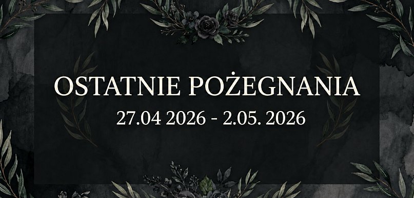 Ostatnie pożegnania w powiecie chrzanowskim